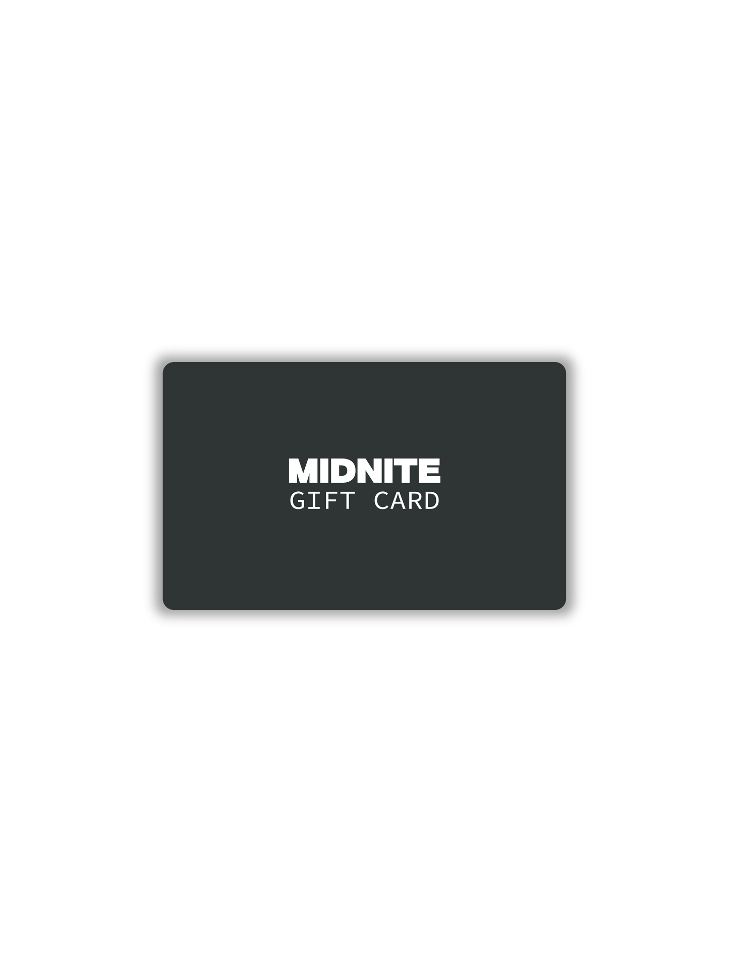 MIDNITE GIFTCARD